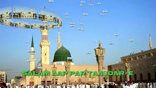 Salam Aap par Tajdare madina