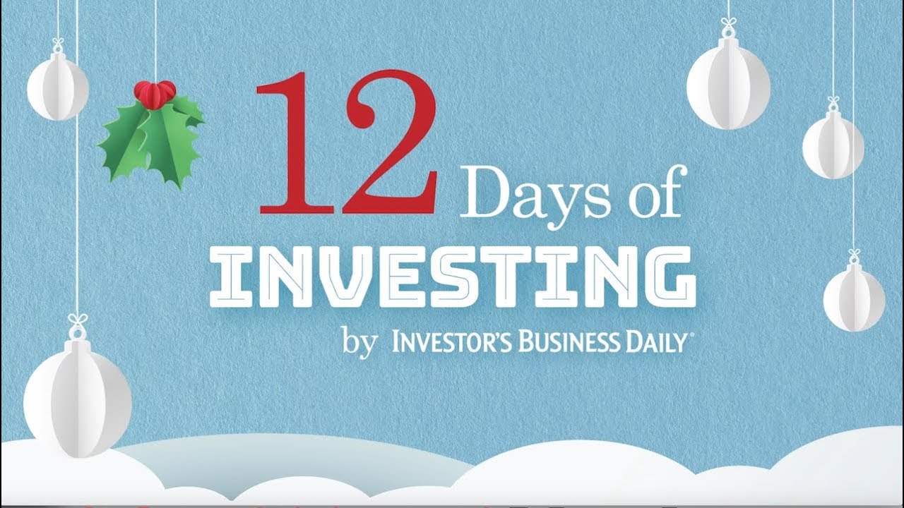 "The 12 Days Of Investing" by Investor's Business Daily