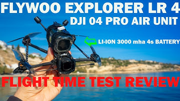 FLYWOO EXPLORER LR 4 WITH THE DJI 04 PRO AIR UNIT - FLIGHT TIME TEST REVIEW 
