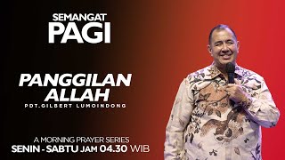 Semangat Pagi | Panggilan Allah | Selasa, 23 April 2024