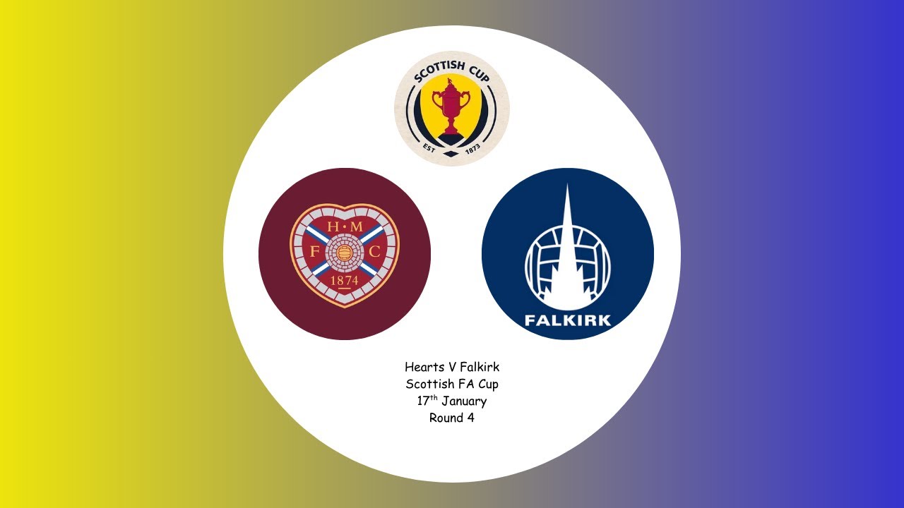 SCOTTISH FA CUP LIVE : Hearts V Falkirk