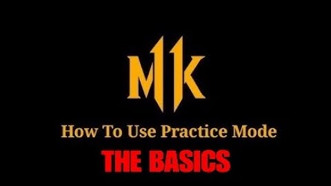 The Basics, How To Use Practice Mode