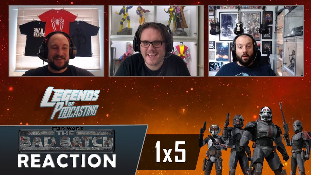 Star Wars The Bad Batch 1x5 "Rampage" Reaction | Legends of Podcasting