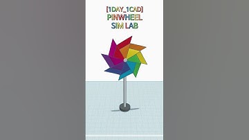 [1DAY_1CAD] PINWHEEL - SIM LAB #shorts #tinkercad #project