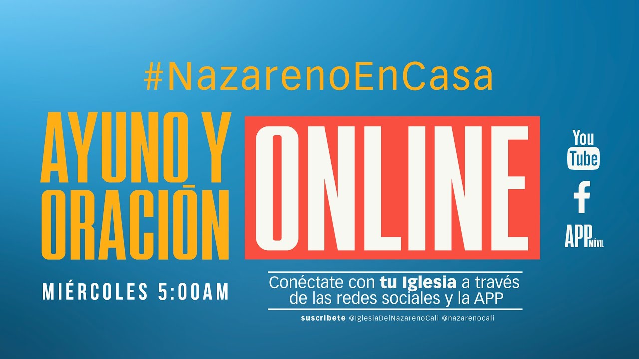 #NazarenoEnCasa – Ayuno y Oración, miércoles 08 de Mayo del 2024