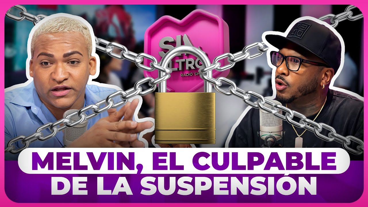 MELVIN TV, EL GRAN CULPABLE DE LA SUSPENSIÓN DE SIN FILTRO - YouTube
