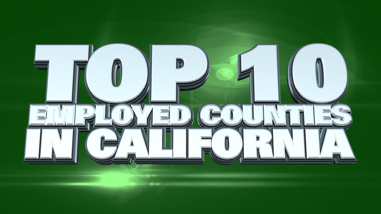 10 counties in California easiest to find a job 2014