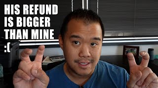 Why Did My Friend Get a Bigger Refund Than I Did?