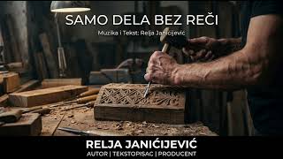SAMO DELA BEZ REČI — Relja 🎶