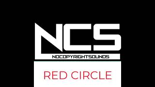 NCS NOCOPYRIGHTSOUNDS RED CIRCLE 1 - 22 OST REMIX HARD MODE V6 SONGS