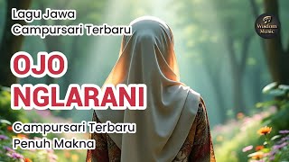 Ojo Nglarani - Campursari Jawa