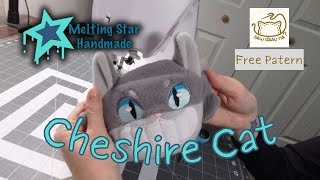 DIY Cheshire Cat Plushy Sewn Toy |【FREE PATTERN DOWNLOAD by Choly Knight】| Step-by-step Tutorial |