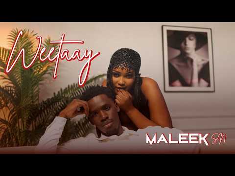 Maleek SN - Weetaay (Clip Officiel)