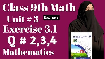 9th Class Math NEW BOOK Exercise 3.1 | Question 2,3,4 || PCTB. || set builder notation 