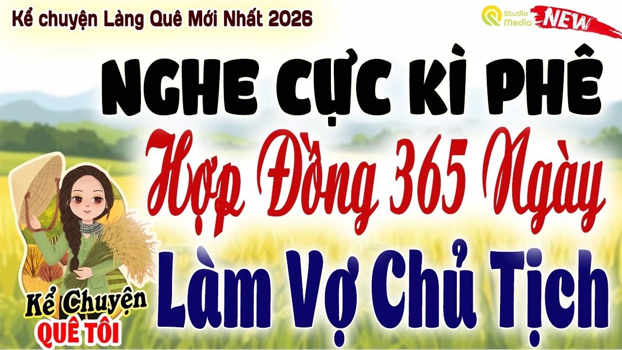 CẢ XÓM KHEN HAY- Câu chuyện Cảm Động Vô Cùng | Chuyện Làng Quê mới nhất 2026 - Nghe đi kẻo tiếc