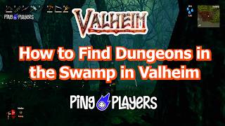 How to Find Swamp Dungeons in Valheim (Sunken Crypt Guide)