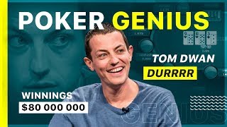 Poker genius Tom Dwan: from $50 to $80 000 000
