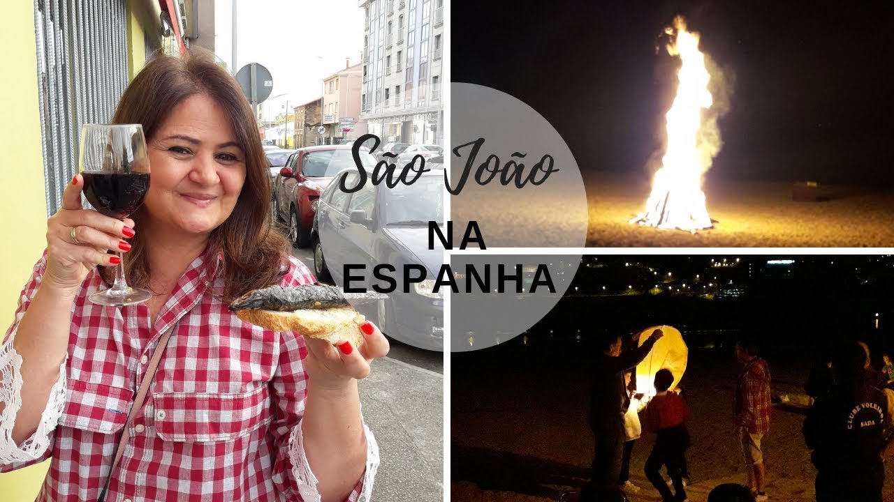 O SãO JOãO DA ESPANHA E SUAS TRADIÇOES YouTube O SãO JOãO DA ESPANHA E SUAS TRADIÇOES YouTube