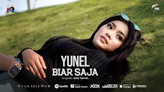 Yunel - Biar Saja 