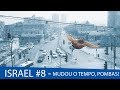 Diário de Bordo #8 - Mudança no Clima em Israel - Pombos - Dia das Mulheres