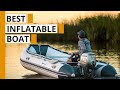 5 Best Inflatable Boat for Fishing & Outdoor Activity