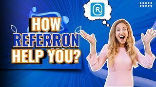 How Referron Is Help You? Is It Best For You Referron Ivan Kaye