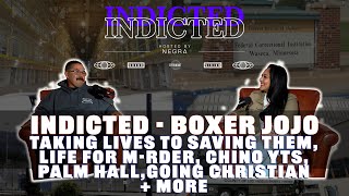 Indicted - Boxer - Taking Lives To Saving Themlife For M-Rder Chino Ytspalm Hall Going Christian