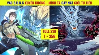 Full - Vác Súng Xuyên Không - Mình Ta Cày Nát Giới Tu Tiên Review Truyện Tranh Nguyên Long