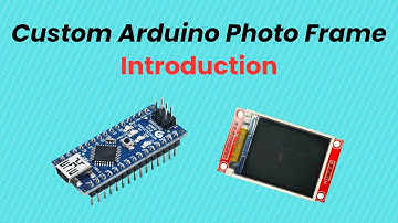 Build an Arduino Photo Frame with TFT Display – Course Introduction