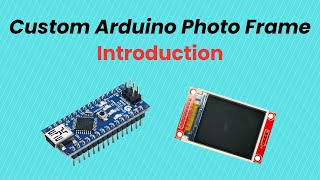 Build an Arduino Photo Frame with TFT Display – Course Introduction screenshot 3