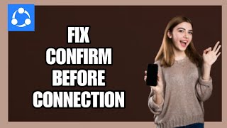 How to Fix Confirm Before Connection on SHAREit App!  screenshot 3