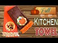 DIY Fall Kitchen Towel | The Sewing Room Channel