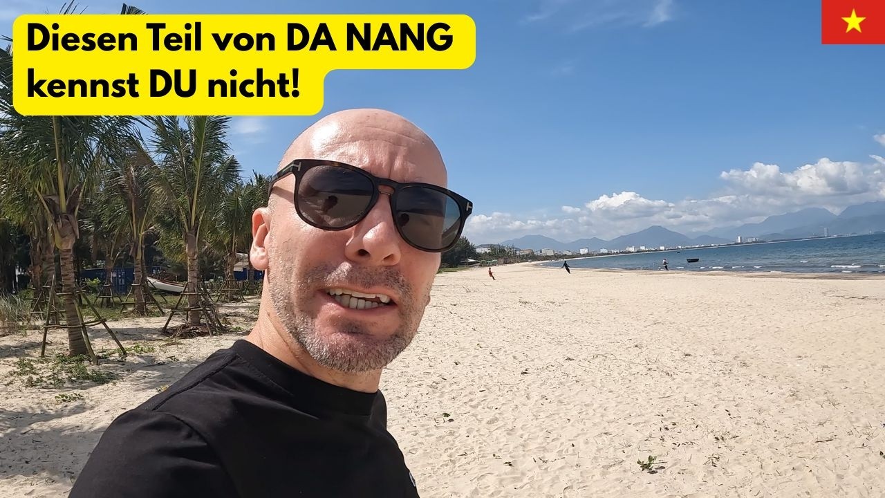 Dieses DA NANG kannte ich selbst noch nicht 🇻🇳