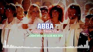 ABBA - Happy New Year (Andrews Beat club mix 2024). A remix of the 1980 song.