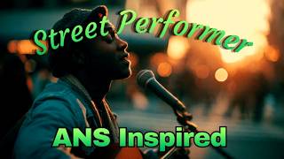 Street Performer | Articulated Greater Intelligence