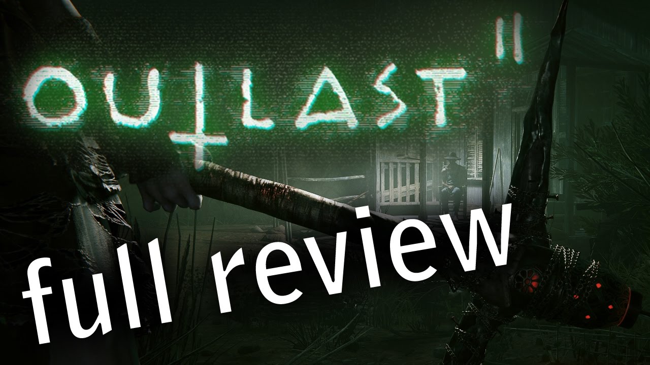 Outlast 2 Review  New Game Network