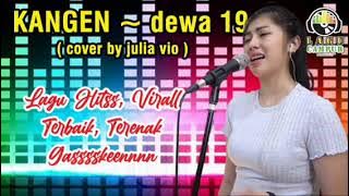 Download lagu KANGEN Dewa19 cover by julia vio