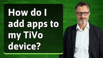 How do I add apps to my TiVo device?