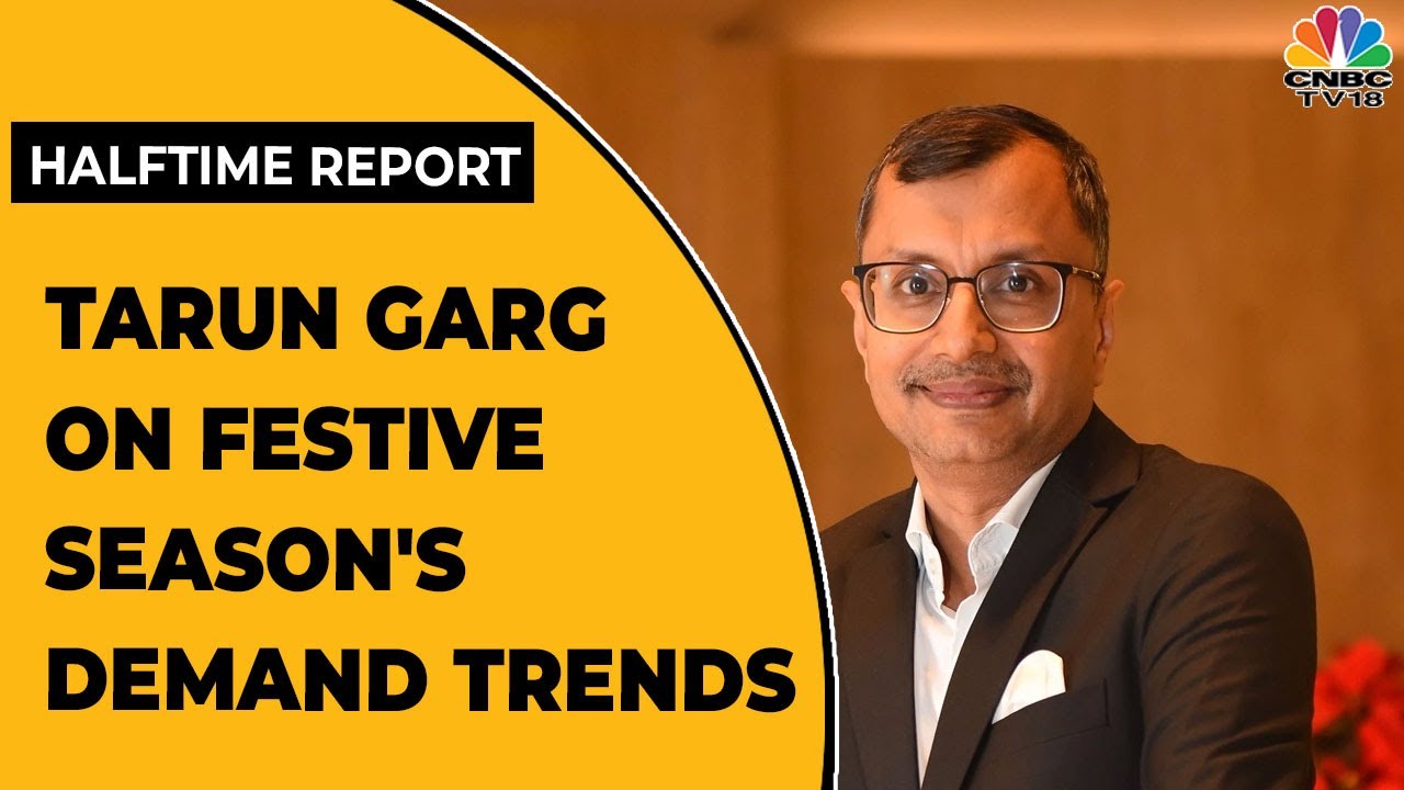 Tarun Garg Speaks On Demand Trends During Festive Season For Auto Cos | Halftime Report | CNBC-TV18