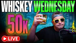 🔴 LIVE - WE HIT 50K and Tom Henderson Knows Something | Whiskey Wednesday