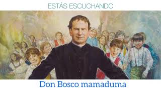 INTRO DON BOSCO MAMADUMA