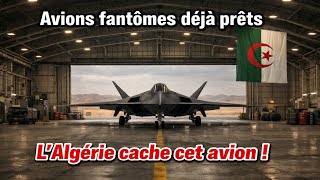 L’Algérie cache déjà ses chasseurs fantômes : des avions invisibles 100% algériens ! #algérie