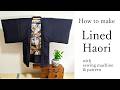 How to make lined haori with sewing machine & pattern