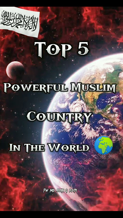 Top 5 Powerful Muslim Country In The World 🌍 | WhatsApp Status | Nasheed | #shorts #islam #muslim