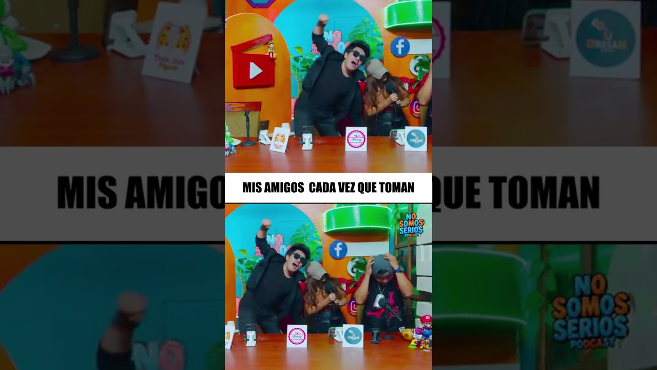 MIS AMIGOS CADA VEZ QUE TOMAN | NO SOMOS SERIOS |PODCAST #humor #viral #podcastclips #shorts #tiktok