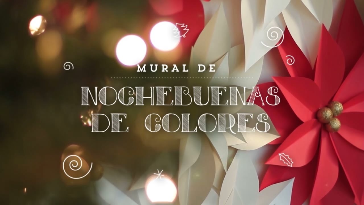 Mural de Nochebuenas de Colores - YouTube