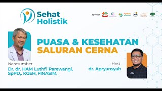 Sehat Holistik - Puasa & Kesehatan Saluran Cerna