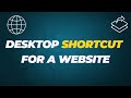 How to make a desktop shortcut for a website
