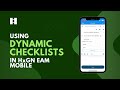 Master Dynamic Checklists in HxGN EAM Mobile
