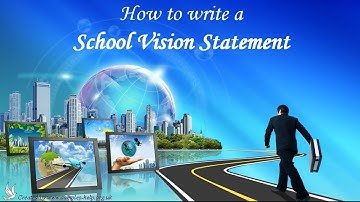 How to write School Vision Statements